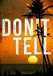 [A Riveting Kidnapping Mystery 18] • Don't Tell